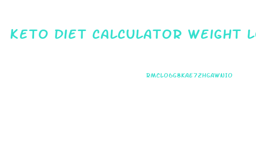 Keto Diet Calculator Weight Loss