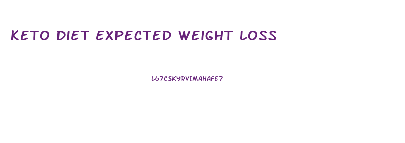 Keto Diet Expected Weight Loss