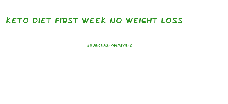 Keto Diet First Week No Weight Loss