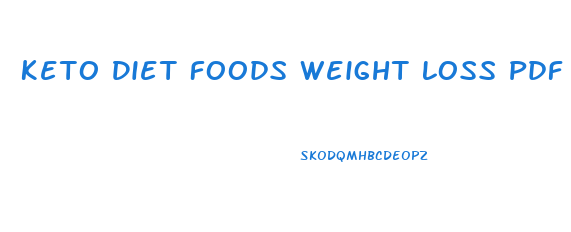 Keto Diet Foods Weight Loss Pdf