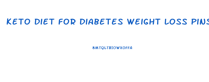 Keto Diet For Diabetes Weight Loss Pins