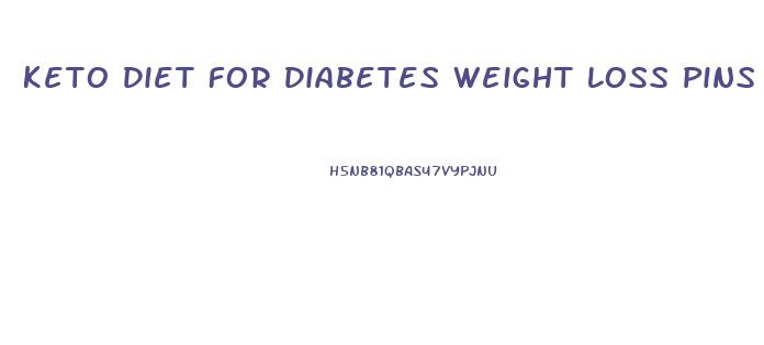 Keto Diet For Diabetes Weight Loss Pins