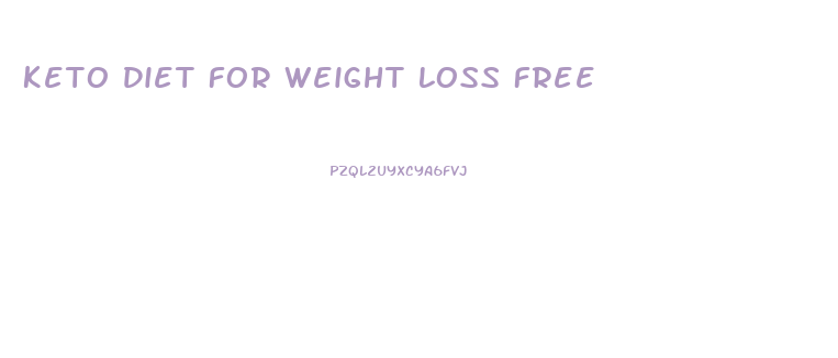 Keto Diet For Weight Loss Free