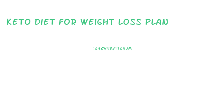 Keto Diet For Weight Loss Plan