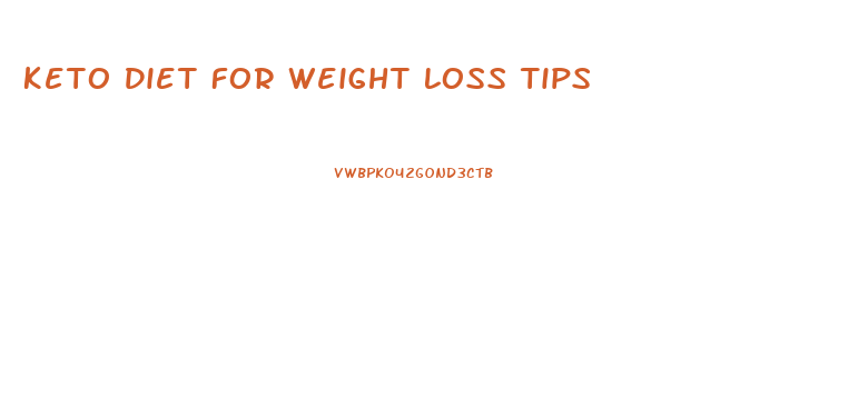 Keto Diet For Weight Loss Tips