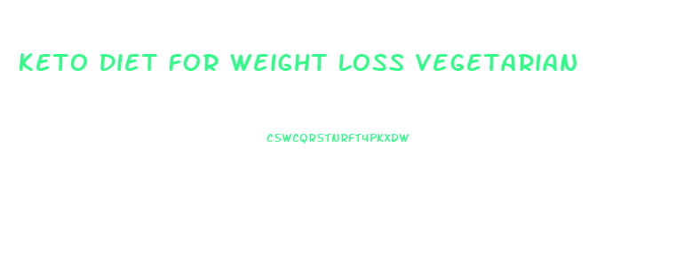 Keto Diet For Weight Loss Vegetarian