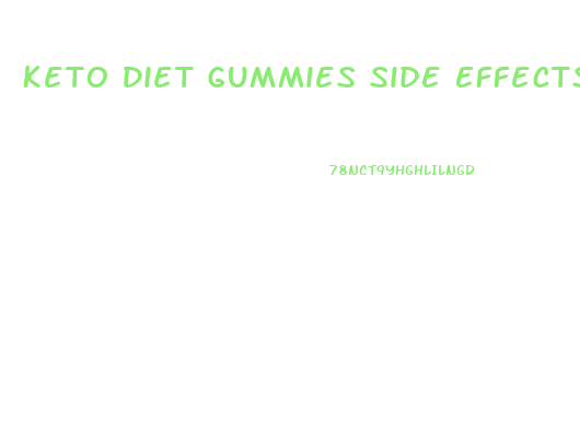 Keto Diet Gummies Side Effects