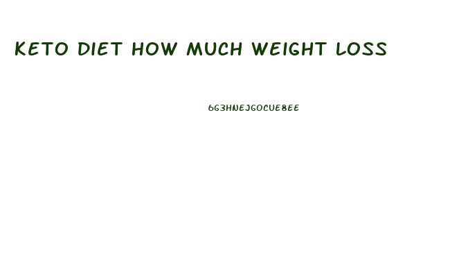 Keto Diet How Much Weight Loss