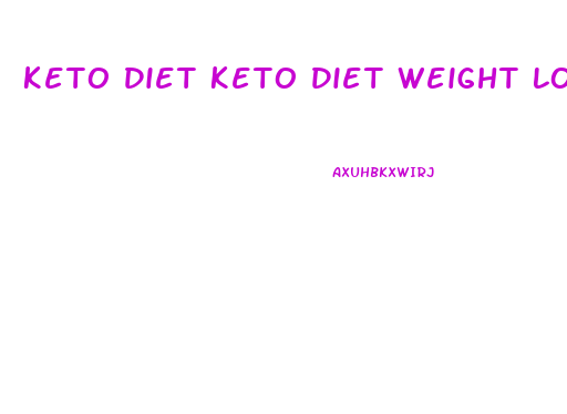 Keto Diet Keto Diet Weight Loss