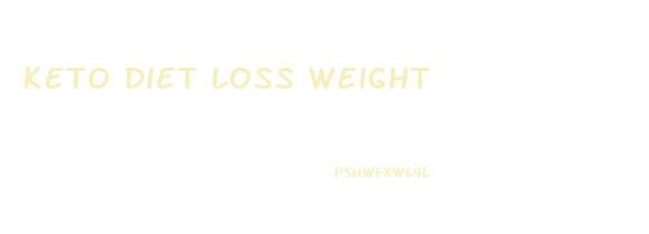 Keto Diet Loss Weight