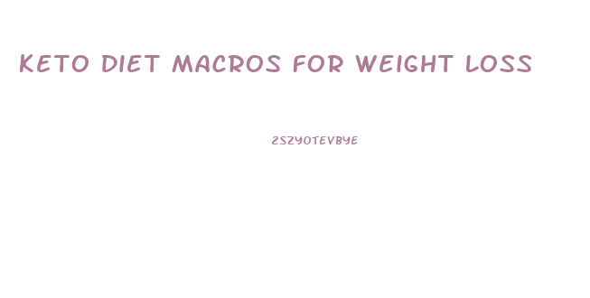 Keto Diet Macros For Weight Loss