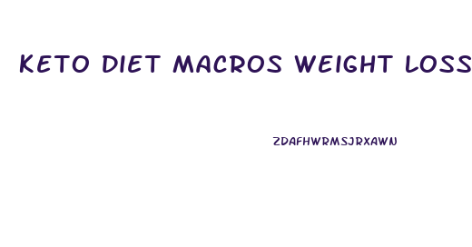 Keto Diet Macros Weight Loss