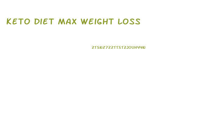 Keto Diet Max Weight Loss