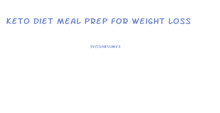 Keto Diet Meal Prep For Weight Loss