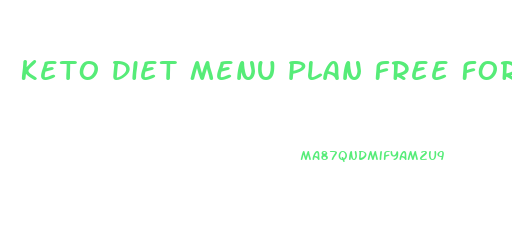 Keto Diet Menu Plan Free For Weight Loss