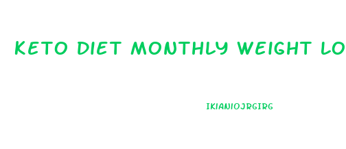 Keto Diet Monthly Weight Loss