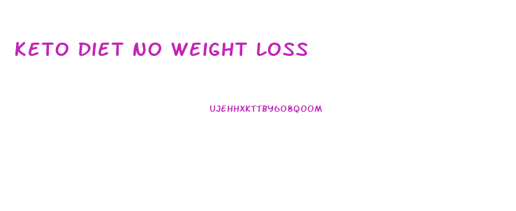 Keto Diet No Weight Loss