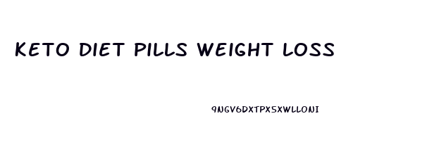 Keto Diet Pills Weight Loss