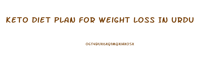 Keto Diet Plan For Weight Loss In Urdu