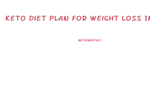 Keto Diet Plan For Weight Loss Indian Non Veg