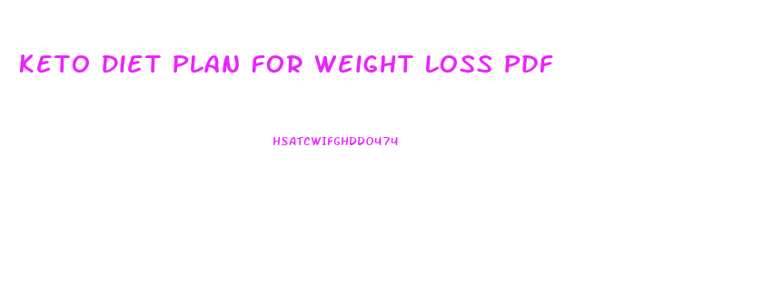 Keto Diet Plan For Weight Loss Pdf