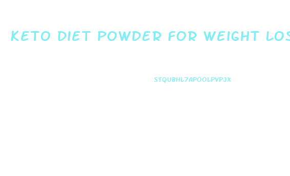 Keto Diet Powder For Weight Loss