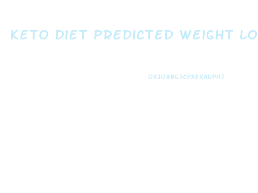 Keto Diet Predicted Weight Loss