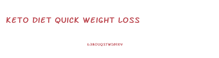 Keto Diet Quick Weight Loss