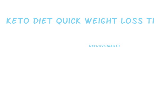 Keto Diet Quick Weight Loss Than Gain Back