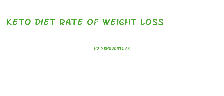 Keto Diet Rate Of Weight Loss