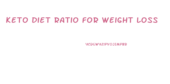 Keto Diet Ratio For Weight Loss