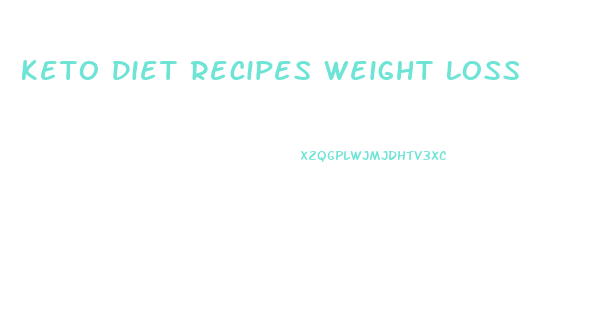 Keto Diet Recipes Weight Loss