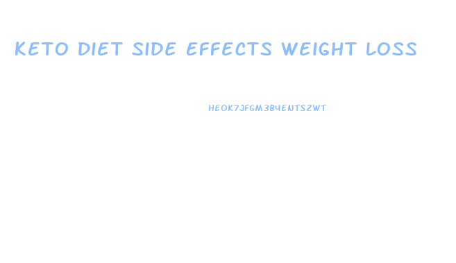 Keto Diet Side Effects Weight Loss