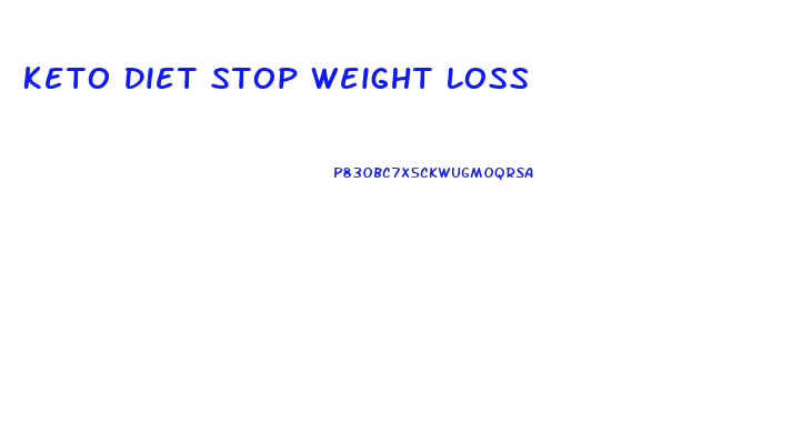 Keto Diet Stop Weight Loss