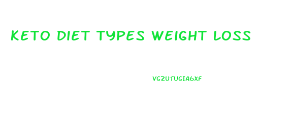 Keto Diet Types Weight Loss