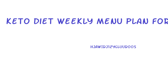 Keto Diet Weekly Menu Plan For Weight Loss