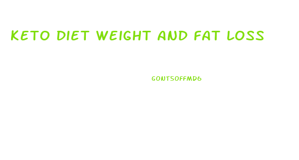 Keto Diet Weight And Fat Loss