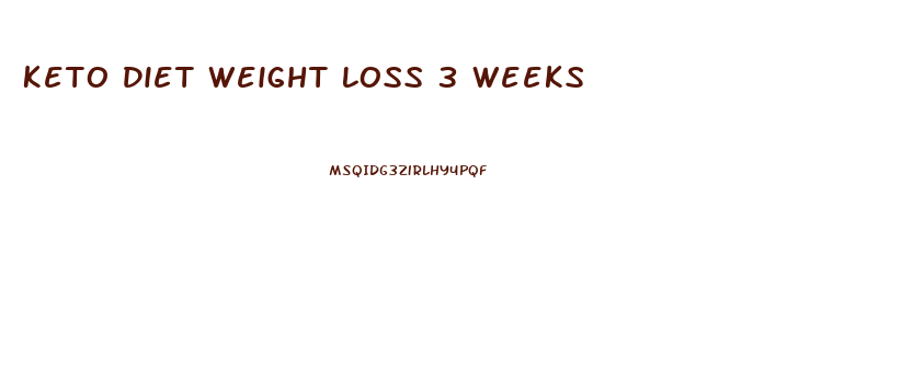 Keto Diet Weight Loss 3 Weeks