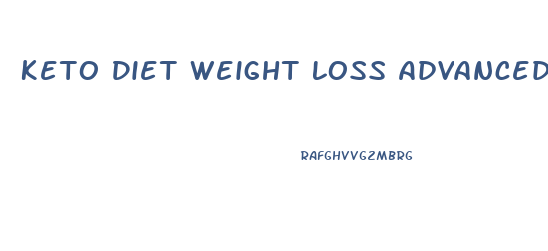 Keto Diet Weight Loss Advanced Burn Fat I