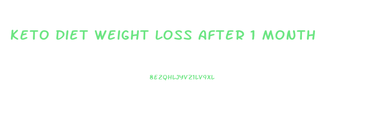 Keto Diet Weight Loss After 1 Month