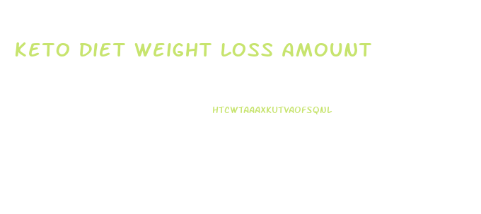 Keto Diet Weight Loss Amount