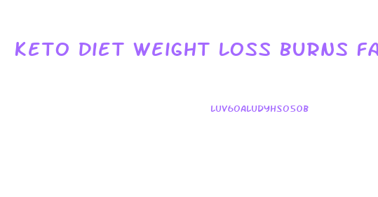 Keto Diet Weight Loss Burns Fat
