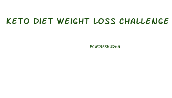 Keto Diet Weight Loss Challenge