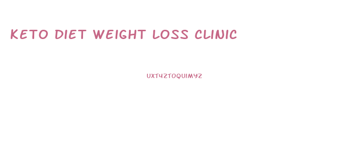 Keto Diet Weight Loss Clinic