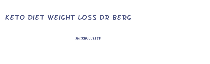 Keto Diet Weight Loss Dr Berg
