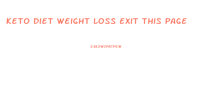 Keto Diet Weight Loss Exit This Page