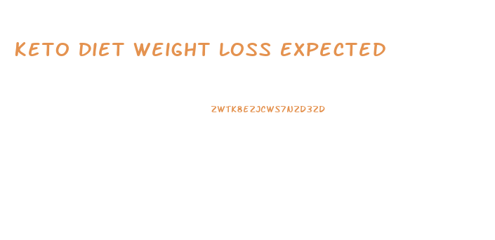 Keto Diet Weight Loss Expected