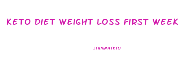 Keto Diet Weight Loss First Week