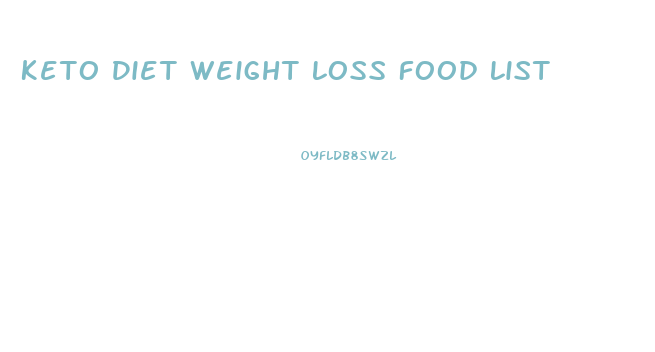 Keto Diet Weight Loss Food List