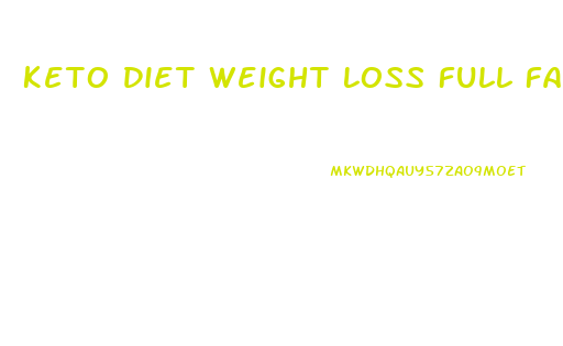 Keto Diet Weight Loss Full Fat